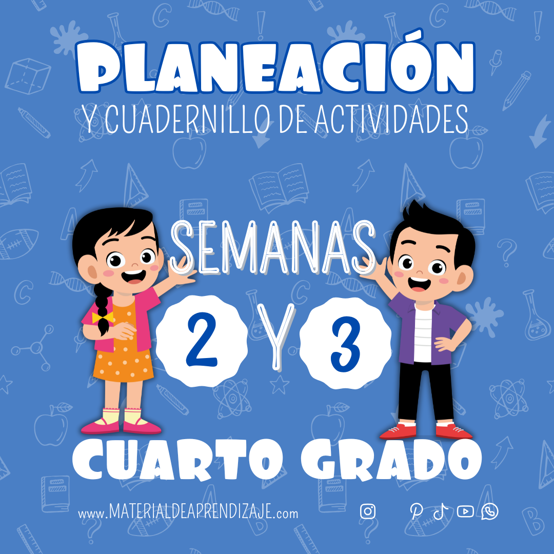 Planeaciones y Actividades para Cuarto Grado Semanas 2 – 3 | ¡Descarga Gratis el Material Completo!