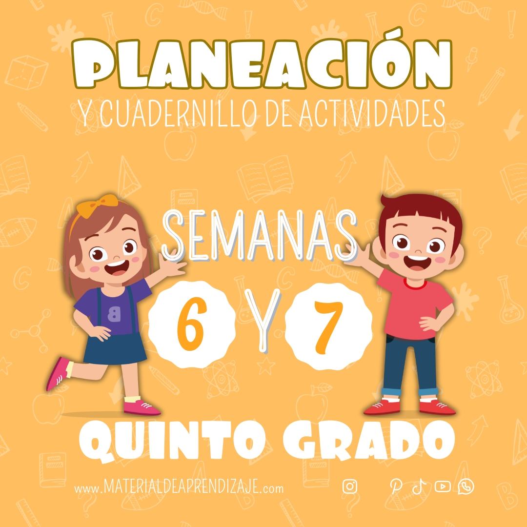 Planeaciones y Actividades para Quinto Grado Semanas 6 y 7 | ¡Descarga Gratis el Material Completo!