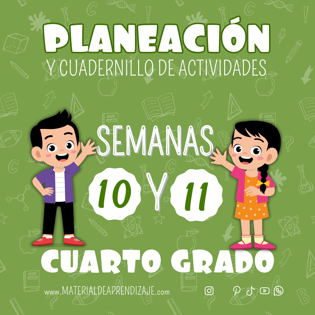Planeaciones y Actividades para Cuarto Grado Semanas 10 y 11 | ¡Descarga Gratis el Material Completo!