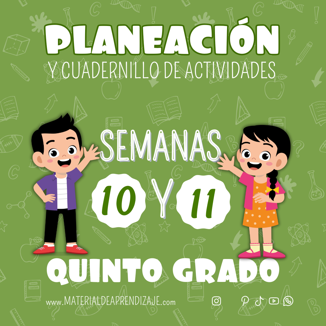 Planeaciones y Actividades para Quinto Grado Semanas 10 y 11 | ¡Descarga Gratis el Material Completo!