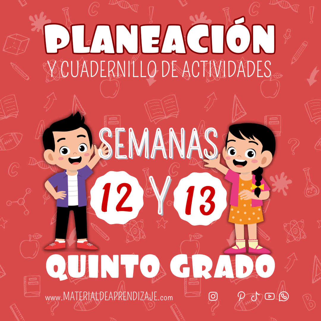 Planeaciones y Actividades para Quinto Grado Semanas 12 y 13 | ¡Descarga Gratis el Material Completo!