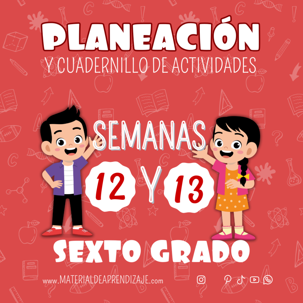 Planeaciones y Actividades para Sexto Grado Semanas 12 y 13 | ¡Descarga Gratis el Material Completo! 1 Planeación semanas 12 Y 13 6